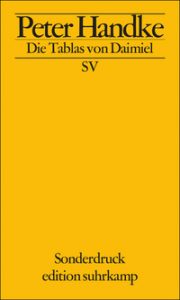 Peter Handke: »Die Tablas von Daimiel. Ein Umwegzeugenbericht zum Prozeß gegen Slobodan Miloševic«