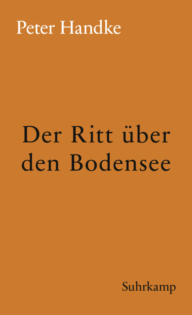 Der Ritt über den Bodensee Die Peter Handke Bibliothek Der Ritt über den Bodensee Die Peter Handke Bibliothek