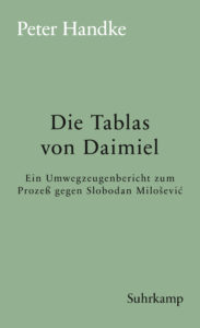 Peter Handke: »Die Tablas von Daimiel«