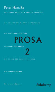 Peter Handke Bibliothek: Prosa 2
